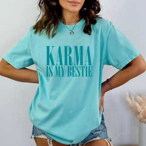 Karma Is My Bestie Tee