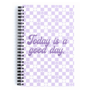 Today Is A Good Day 5.5"x8.5" Notebook